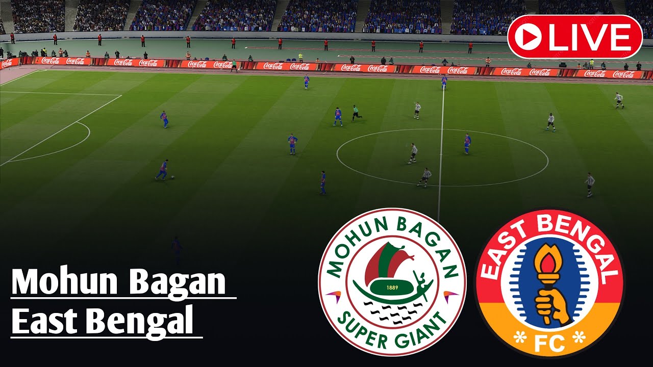 LIVE: East Bengal vs Mohunbagan | Super Cup 2025 | Watch efootball Gameplay
