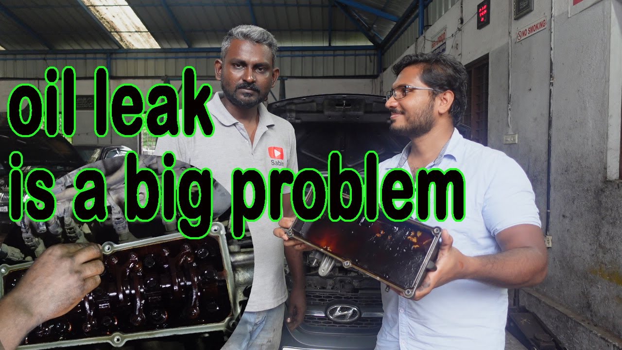 OIL LEAK IS A BIG PROBLEM