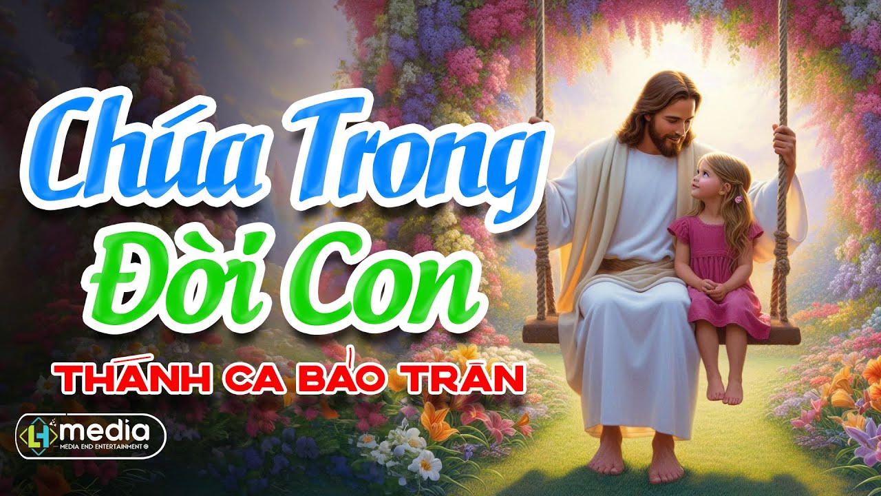 Bảo Trân - Chúa Trong Đời Con - Tác Giả Lm. Thái Nguyên | Tuyển Chọn Ca Khúc Thánh Ca Hay Nhất 2024