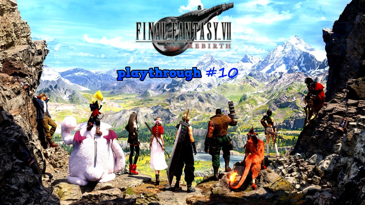 Final Fantasy VII Rebirth Playthrough #10