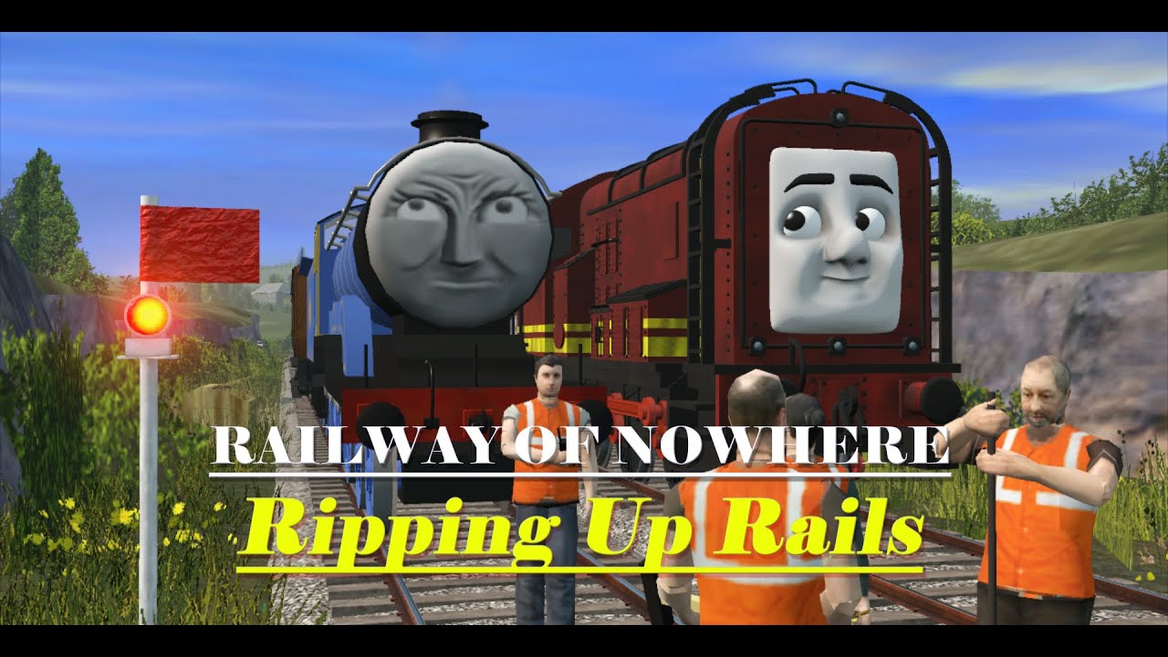 Railway of Nowhere - Ripping Up Rails