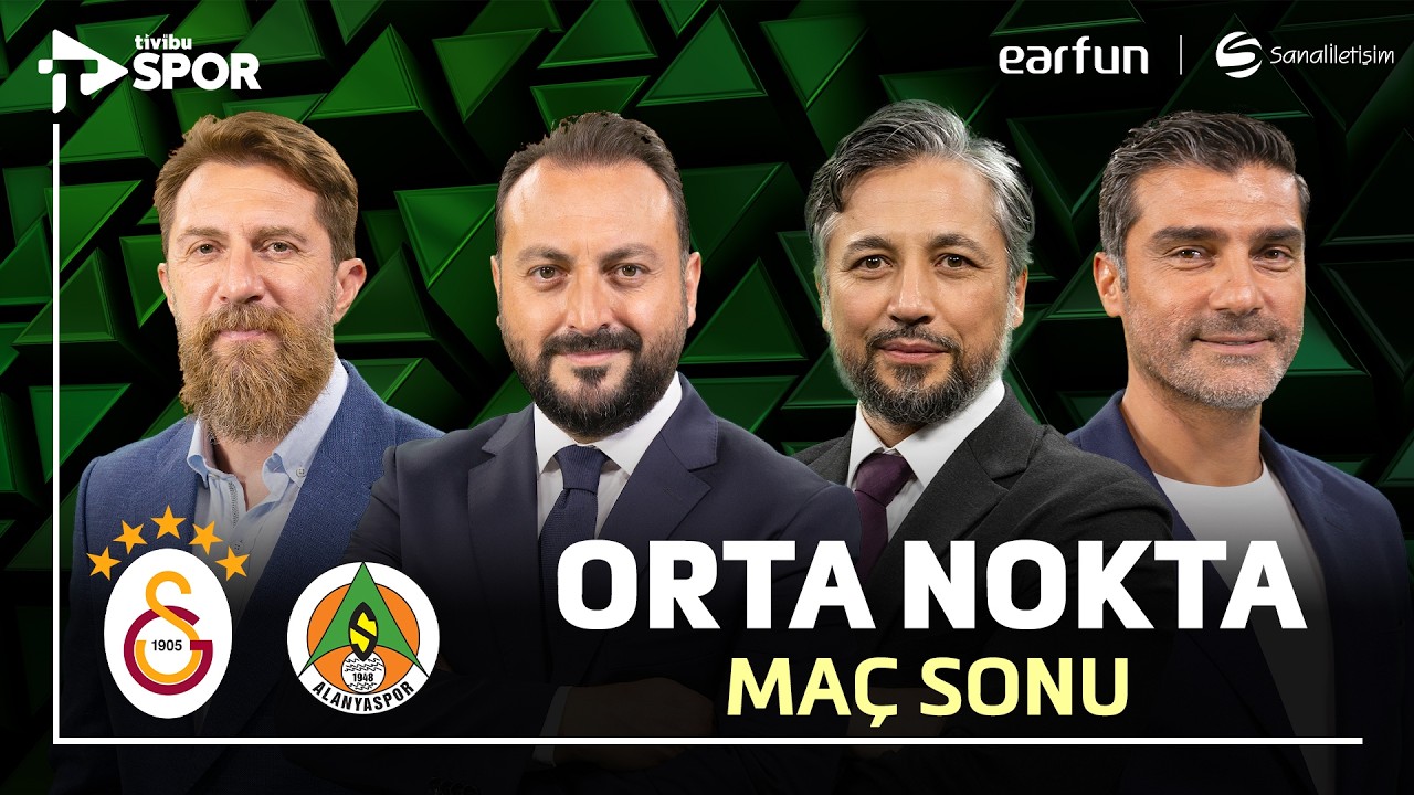 Galatasaray - Alanyaspor | Orta Nokta