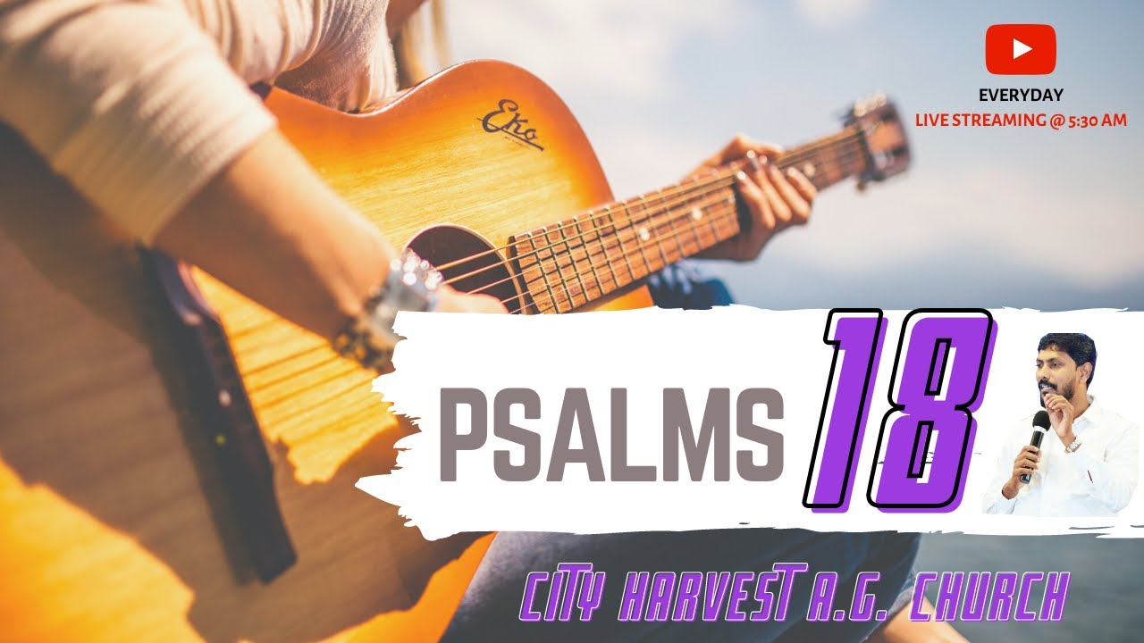 சங்கீதம் 18 | Psalms 18 | Morning Devotion | Tamil Christian Sermon | Pastor. Joyel Babu | 19-5-2021