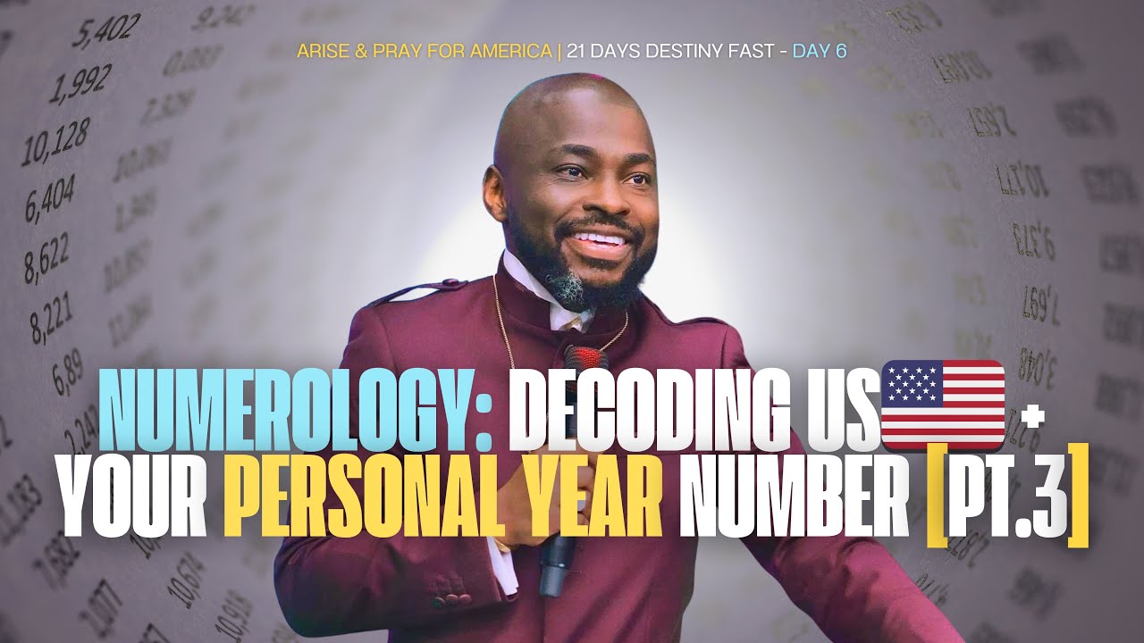 NUMEROLOGY: DECODING US🇺🇸 + YOUR PERSONAL YEAR [3] | ARISE & PRAY FOR AMERICA - DESTINY FAST [DAY 6]