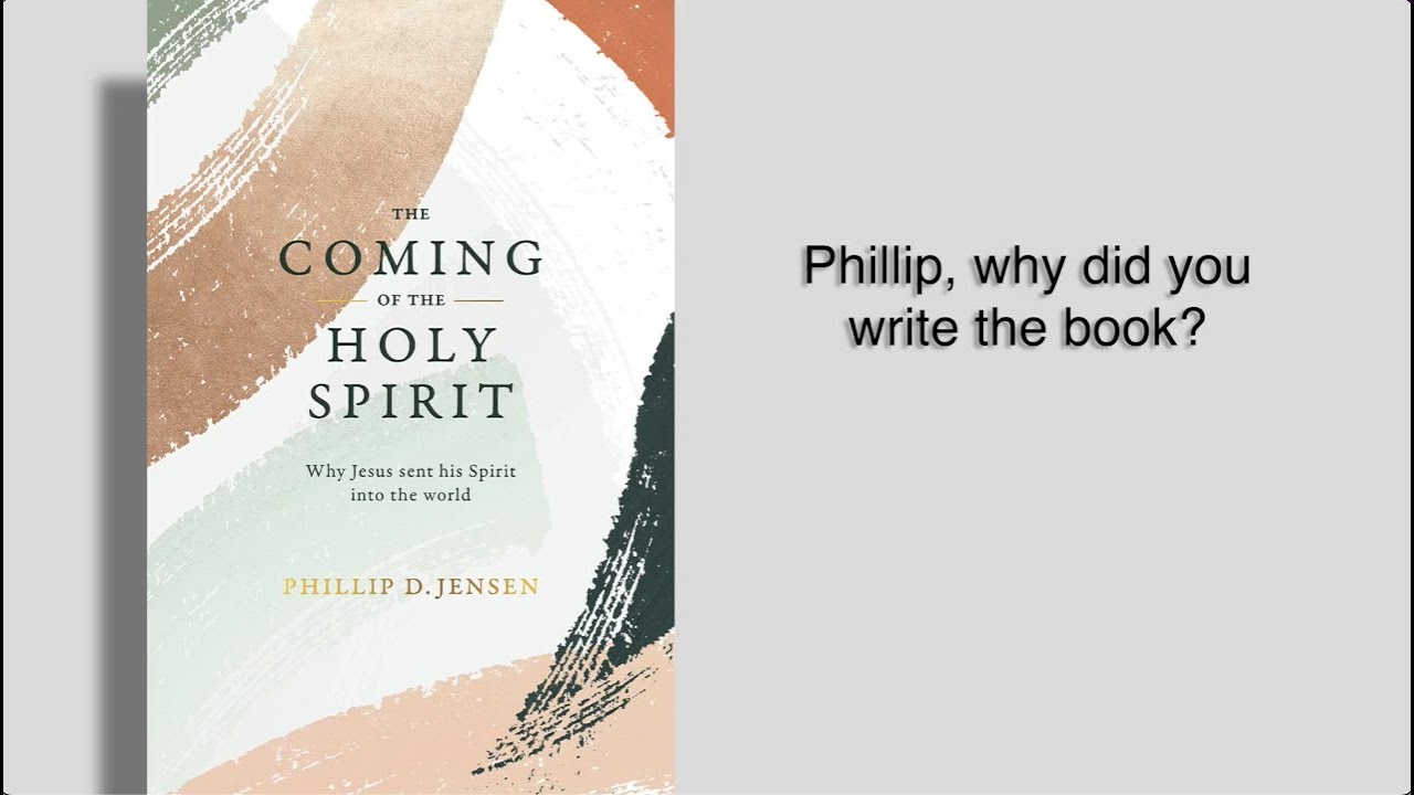The Coming of the Holy Spirit - Q&A with Phillip