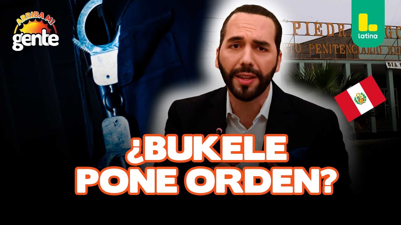Cárceles de Bukele: Presos peruanos serían trasladados por alta peligrosidad l Arriba Mi Gente