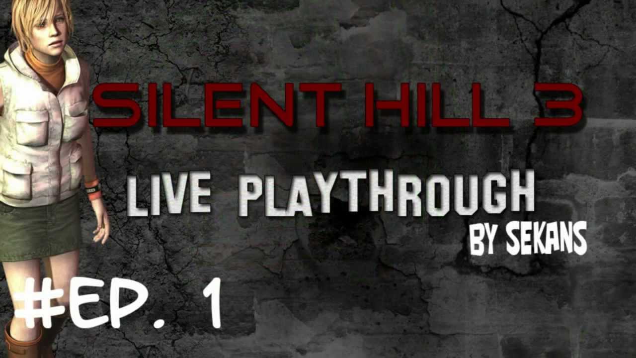 Silent Hill 3 - Live Playthrough by SEKANS 