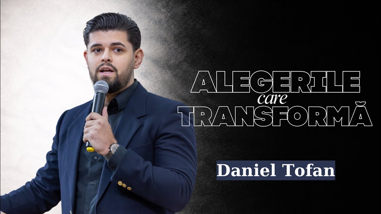 Alegerile care transformă | Daniel Tofan