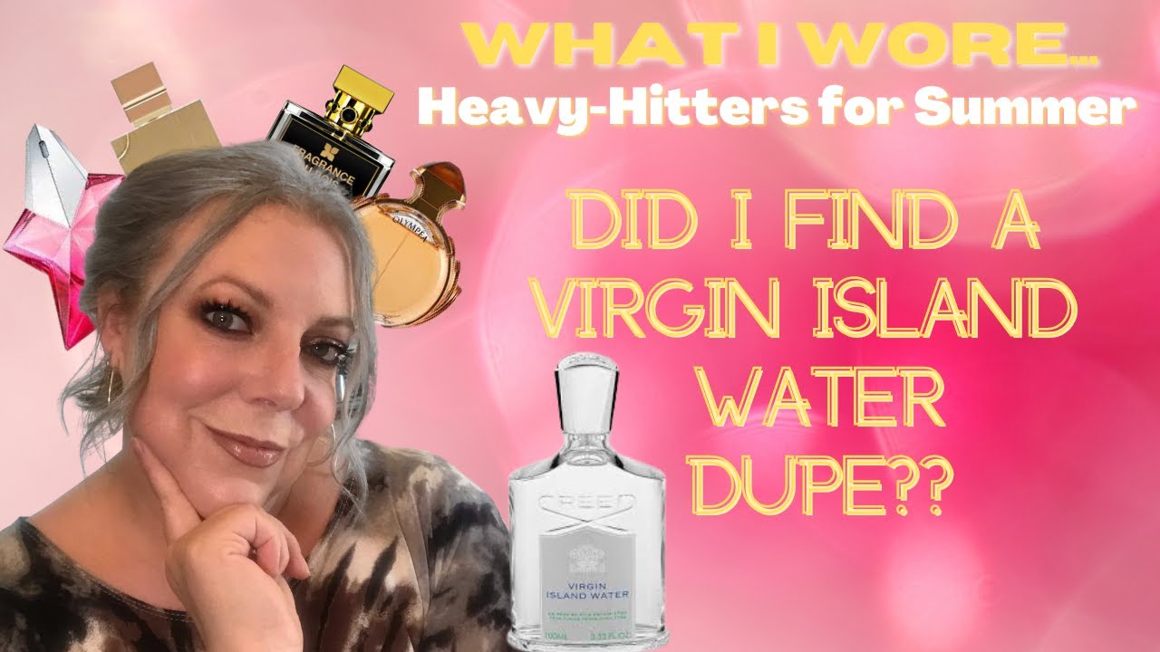 Heavy Hitter Perfumes for SUMMER | Did I Find A Virgin Island Water Dupe?What Perfumes I Wore Weekly