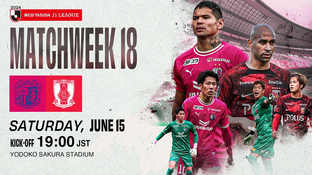 LIVE FOOTBALL FROM JAPAN | Cerezo Osaka vs Urawa Reds | 2024 J1 League | MW 18