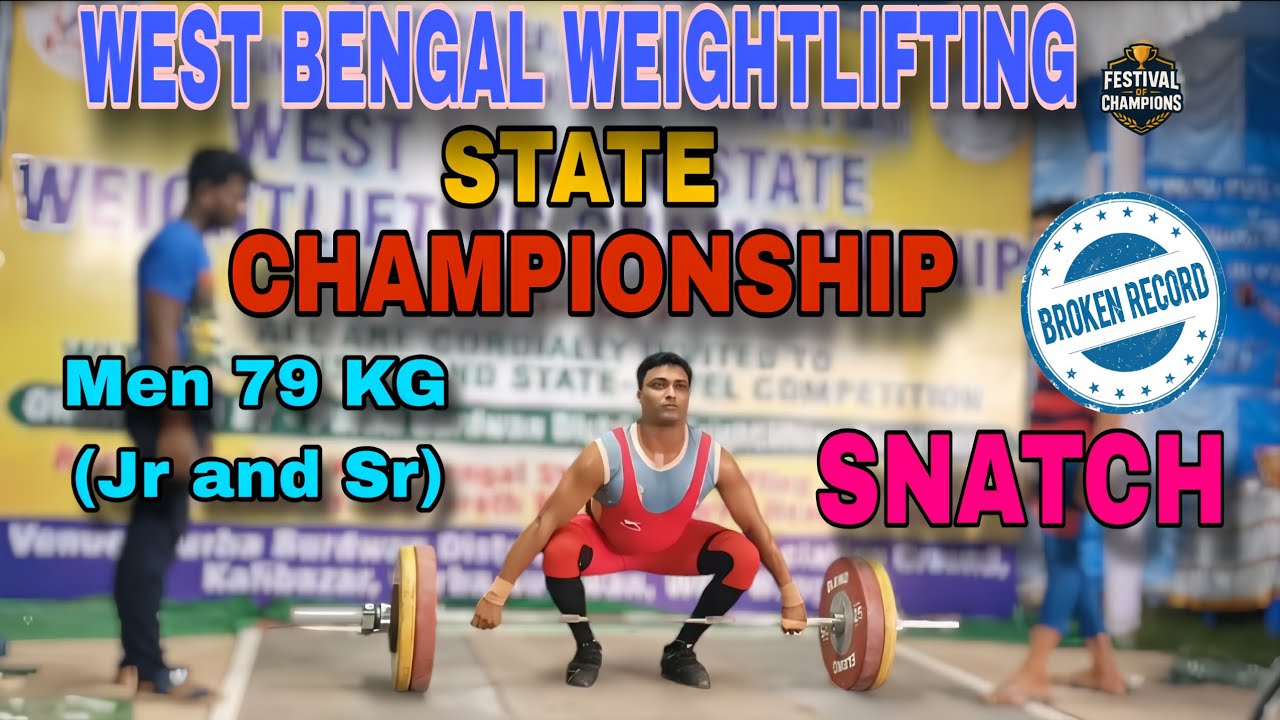 West Bengal State Weight Lifting Competition 2025 | 79kg Snatch Youth, Junior & Senior Highlights 