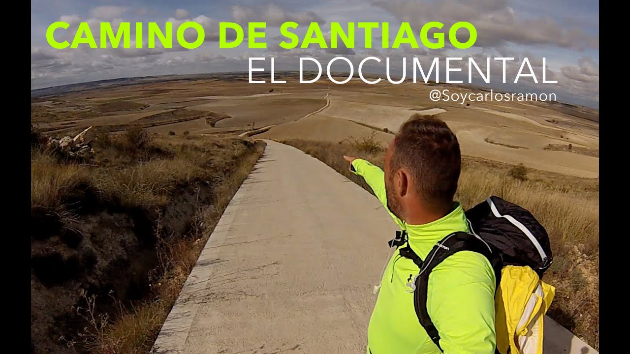 CAMINO DE SANTIAGO - EL DOCUMENTAL