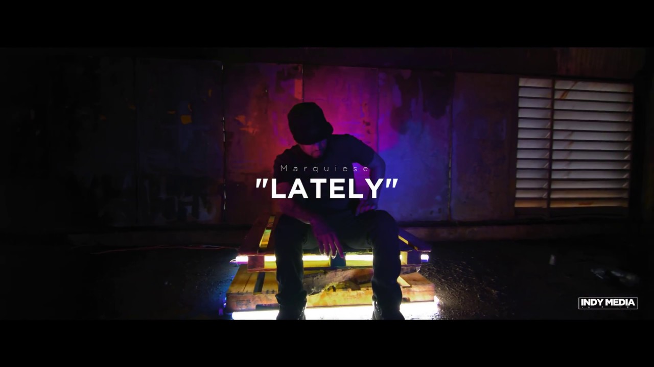 Lately - Marquiese McClendon (Official Music Video)