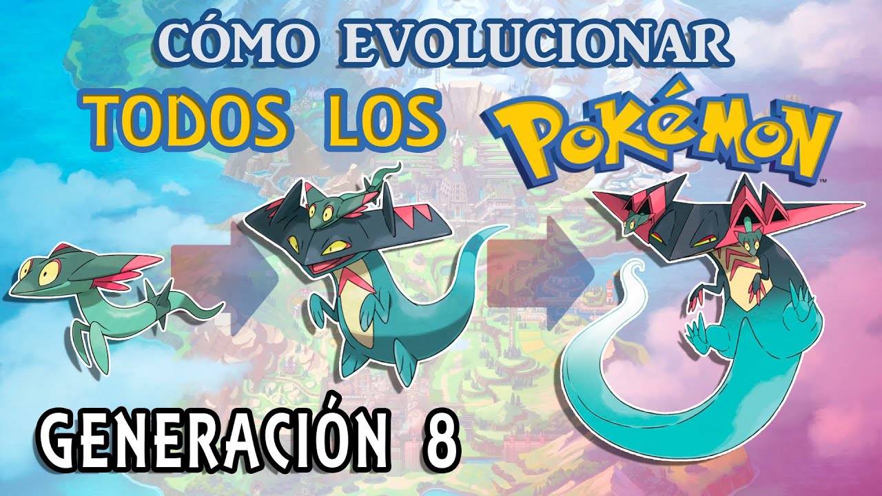Todos los Pokémon y sus Evoluciones - Generación 8 (Pokémon Espada y Escudo)