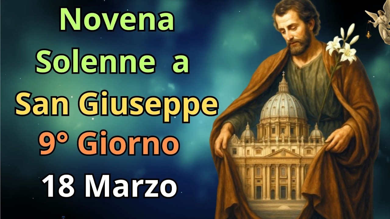 🔴Novena Solenna a San Giuseppe  |9° Giorno (18 Marzo)    🙏🙏🙏💖