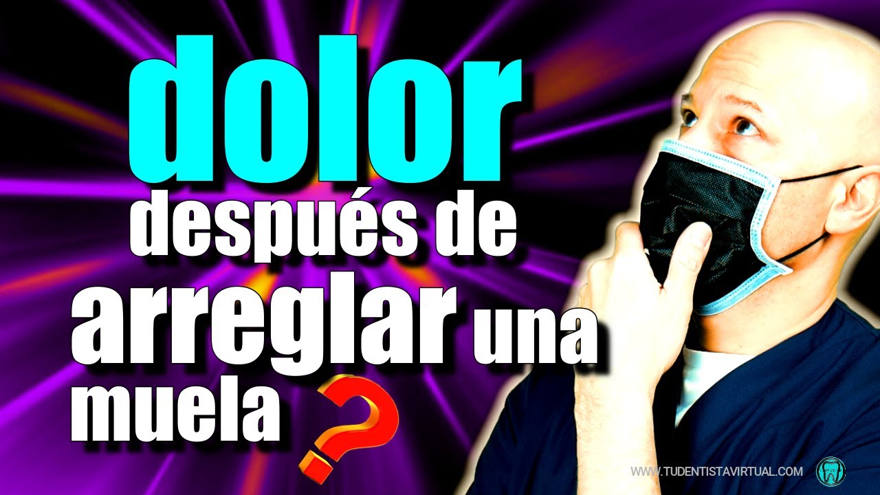 DOLOR despu&eacute;s de EMPASTAR una MUELA #calza #empaste #caries