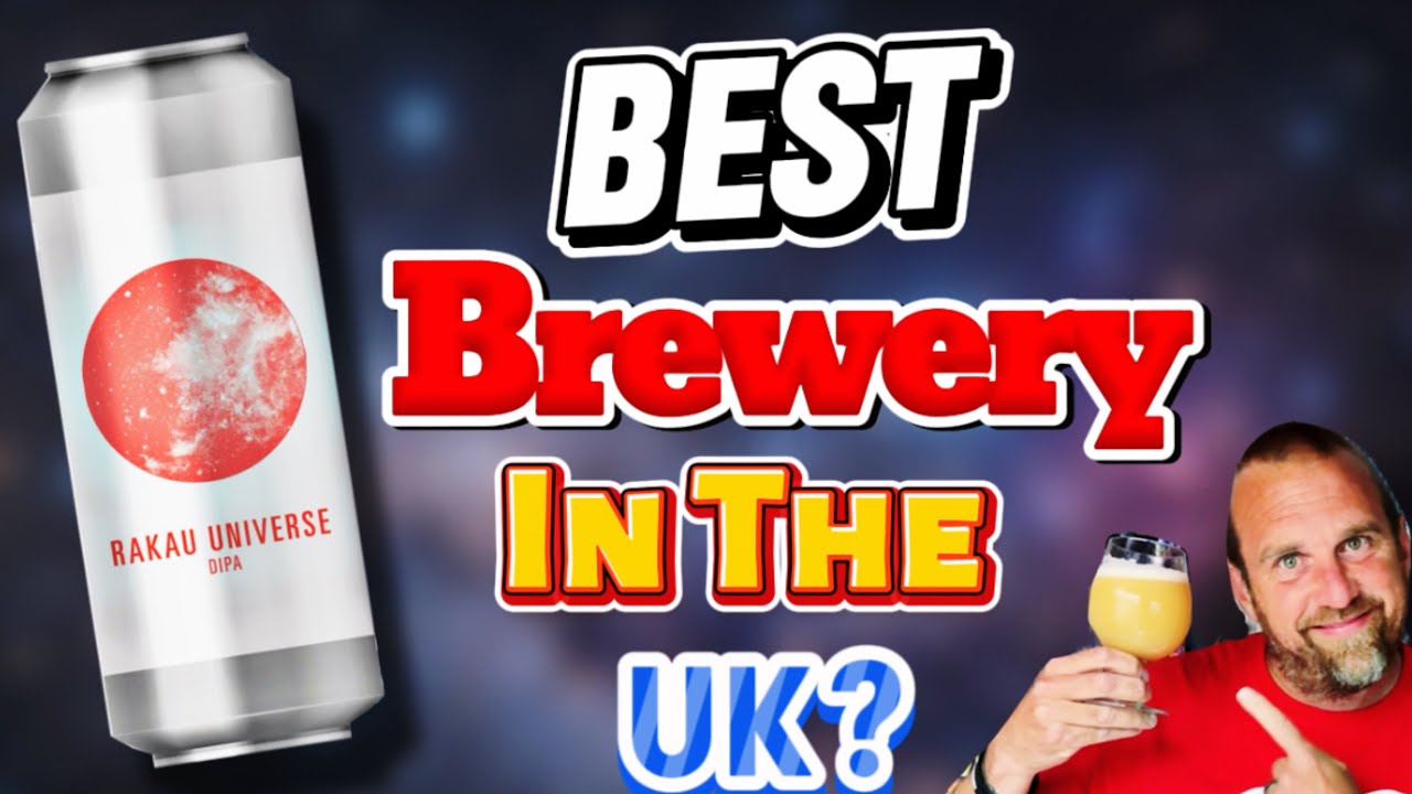 What's The BEST Brewery In The UK Right Now