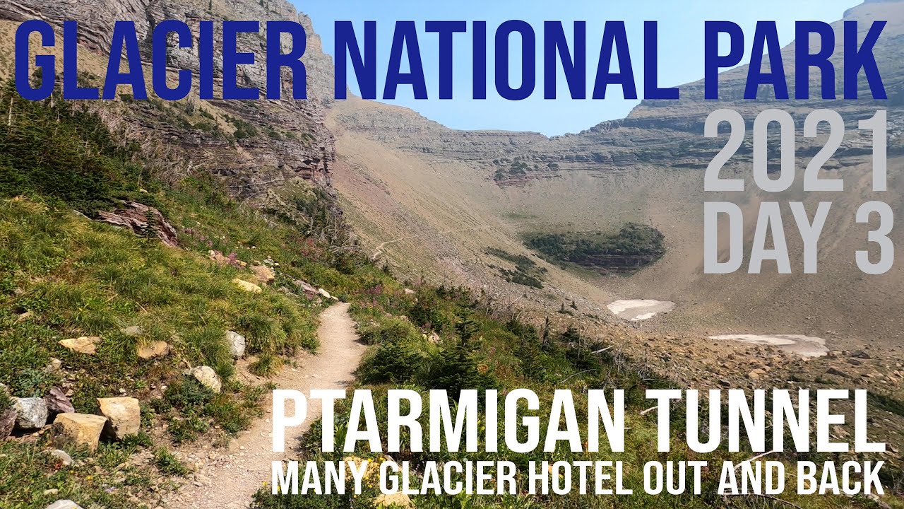 Ptarmigan Tunnel | Glacier National Park | 2021