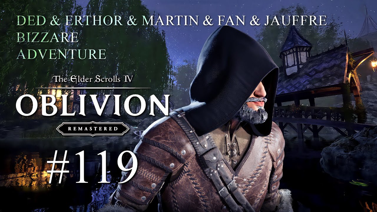 Прохождение The Elder Scrolls IV OBLIVION [REMASTERED] # 119 - Дед бродит по домам Чейдинола