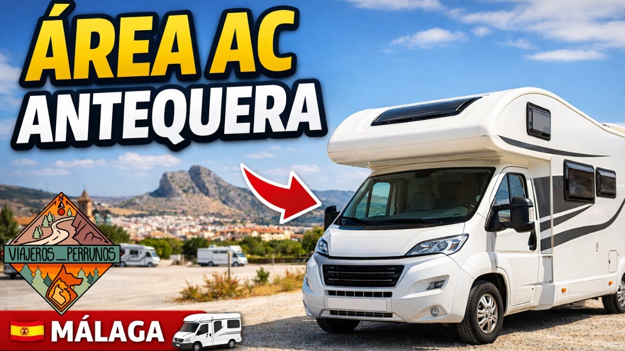 Área Autocaravanas  Antequera 🚐 Málaga