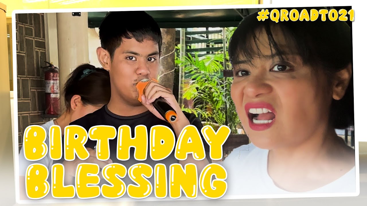 BIRTHDAY BLESSING: ROAD TO 21 OF Q | CANDY AND QUENTIN | OUR SPECIAL LOVE