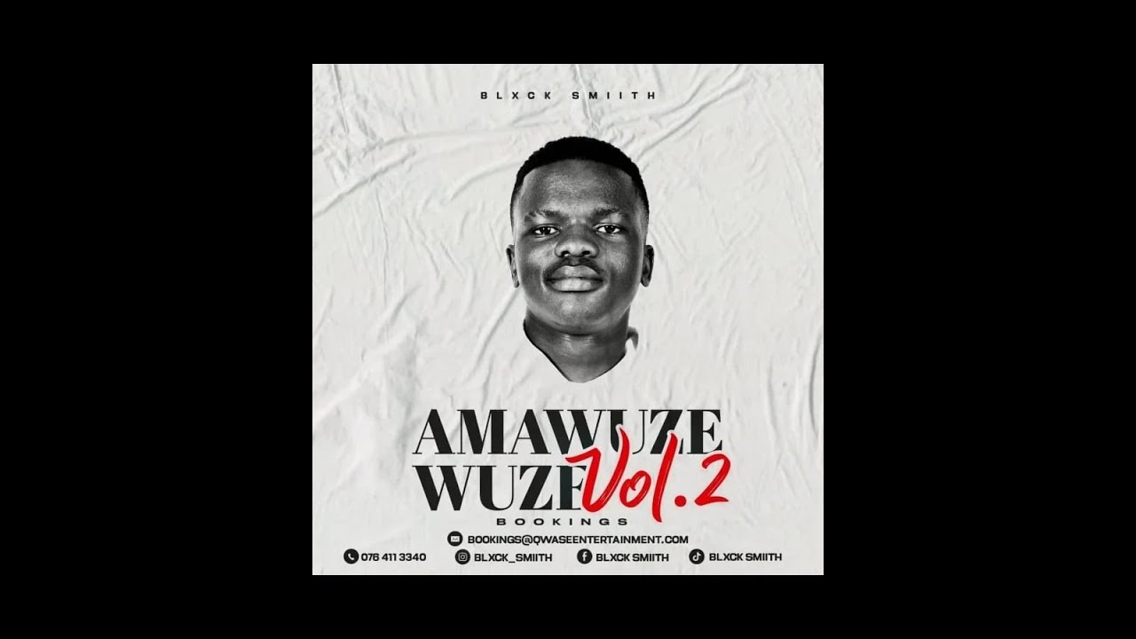 AMAWUZEWUZE VOL.2 {100% PRODUCTION MIX} MIXED & COMPILED BY BLXCK SMIITH
