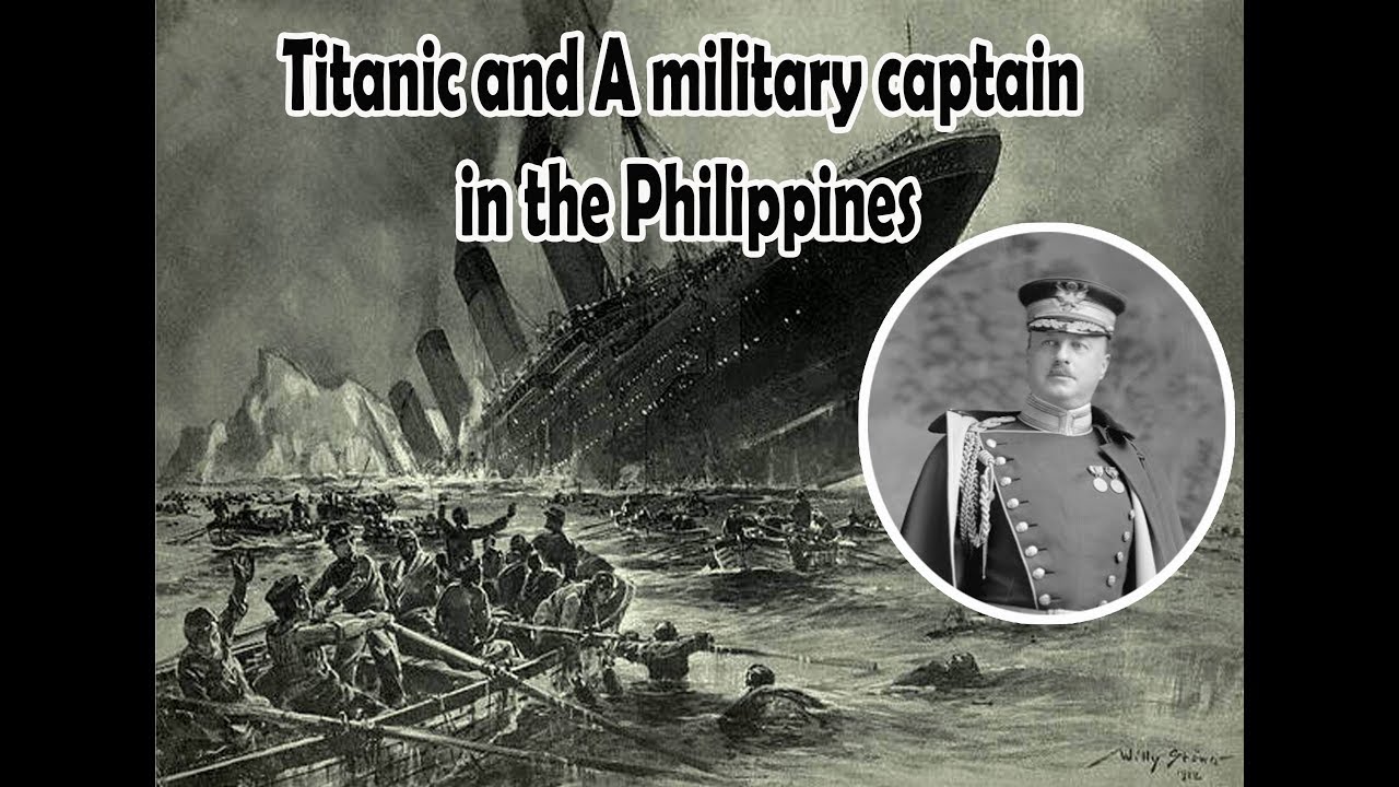 #Interestingfacts Filipino facts and trivia #3:Titanic and a military captain in the Philippines