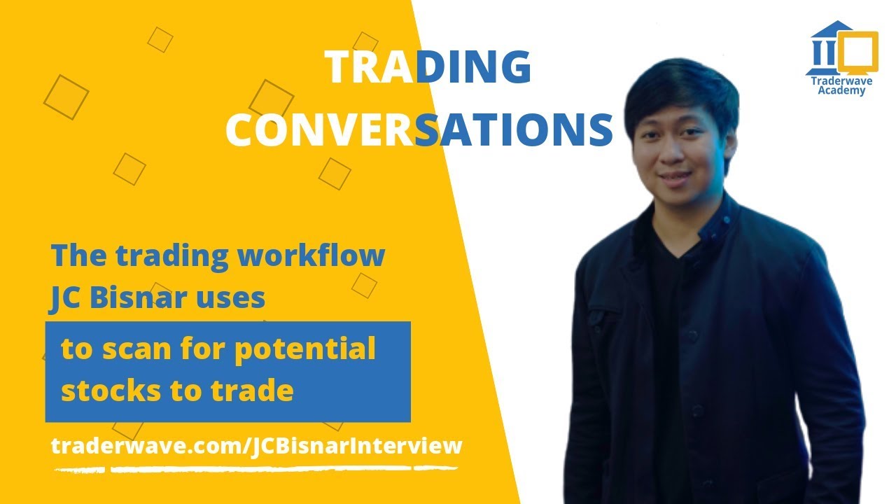 The trading workflow JC Bisnar uses to scan for potential stocks to trade