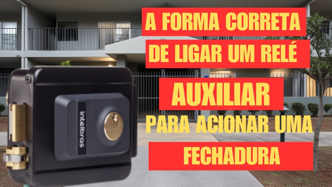 A Forma correta de ligar um Relé auxiliar para fechaduras em interfones coletivos e residênciais.