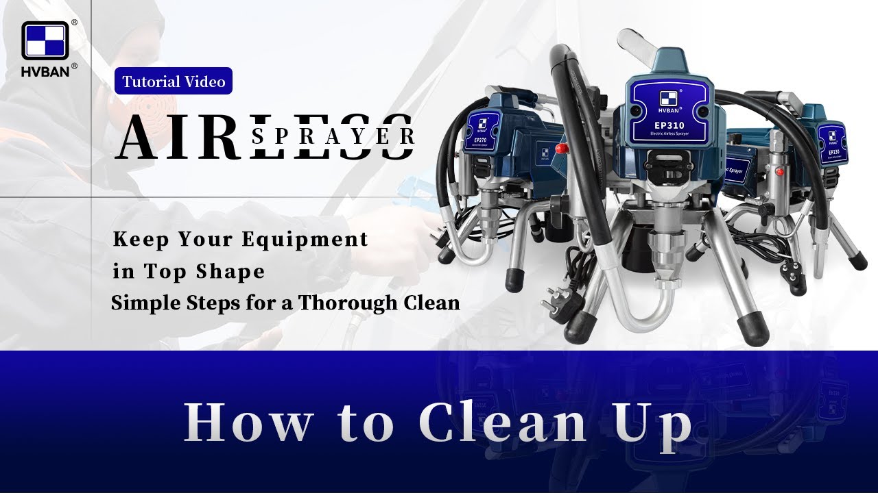How to clean your Airless Paint Sprayer  | Cleaning your Paint Sprayer the Easy Way | HVBAN College