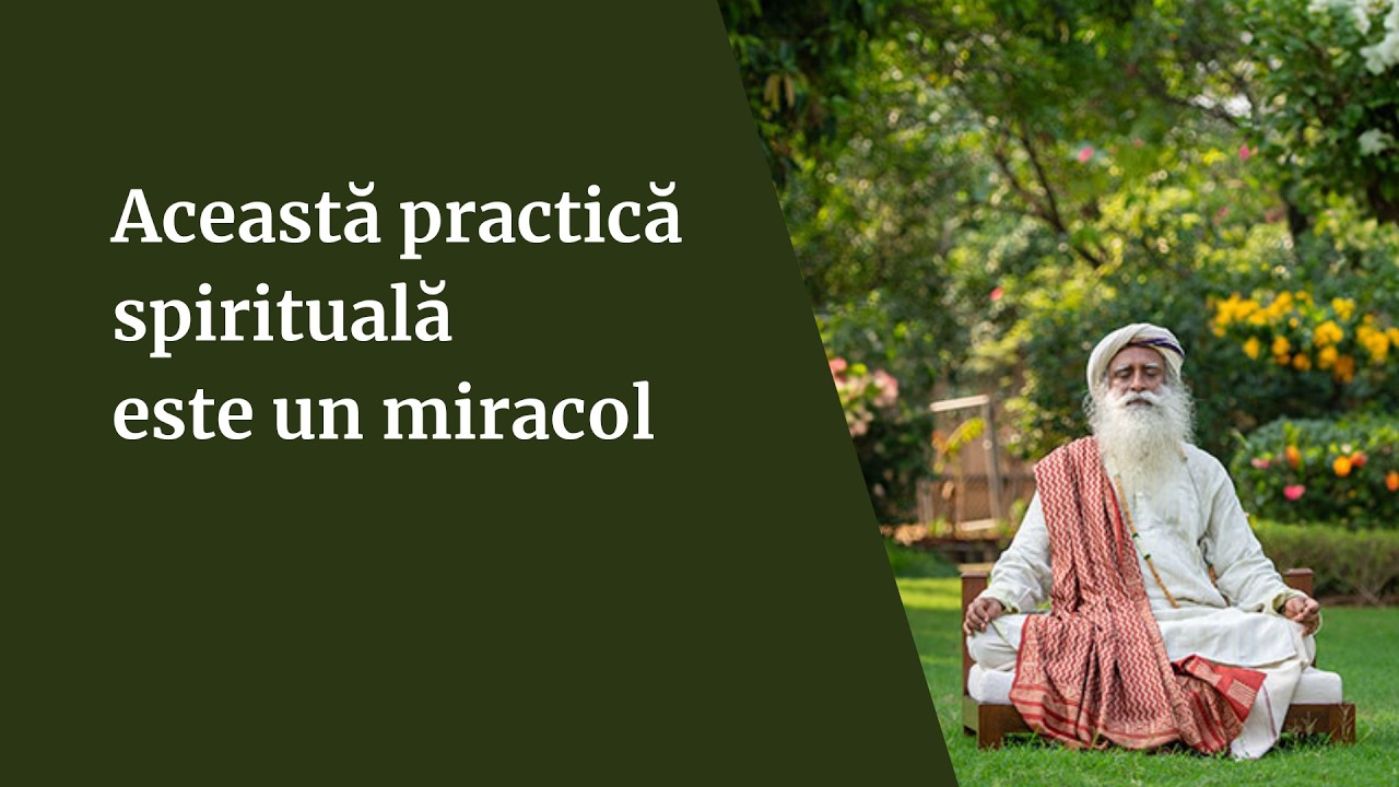 Shambhavi Mahamudra, un adevărat miracol