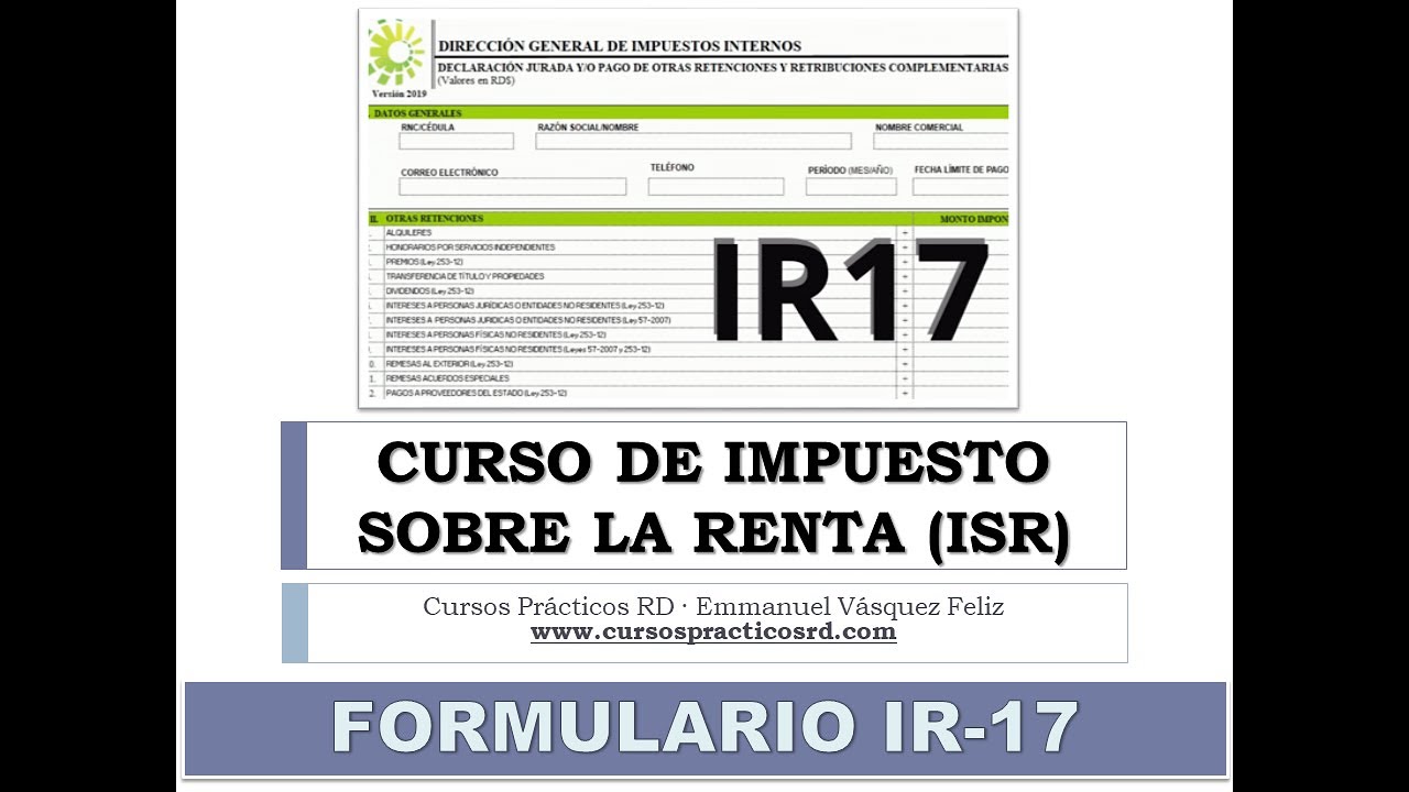 🥇FORMULARIO IR-17 [Curso de Impuesto Sobre la Renta]