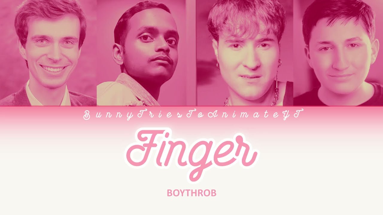BOYTHROB - Finger (Color Coded Lyrics Eng)