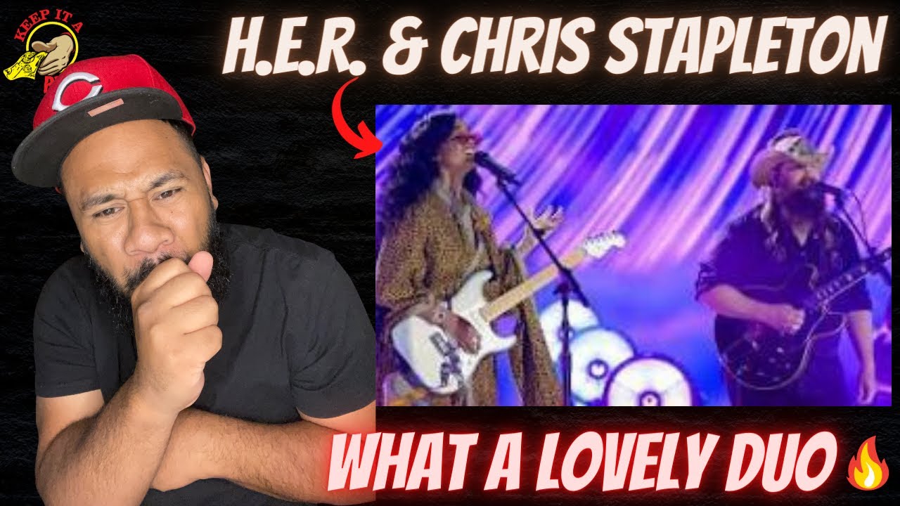 H.E.R. & Chris Stapleton - 