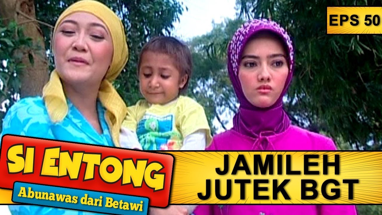 Ini Lagi Pada Lomba Bikin Rakit Apa Gimana - Si Entong Abunawas Dari Betawi Eps 50 Part 1