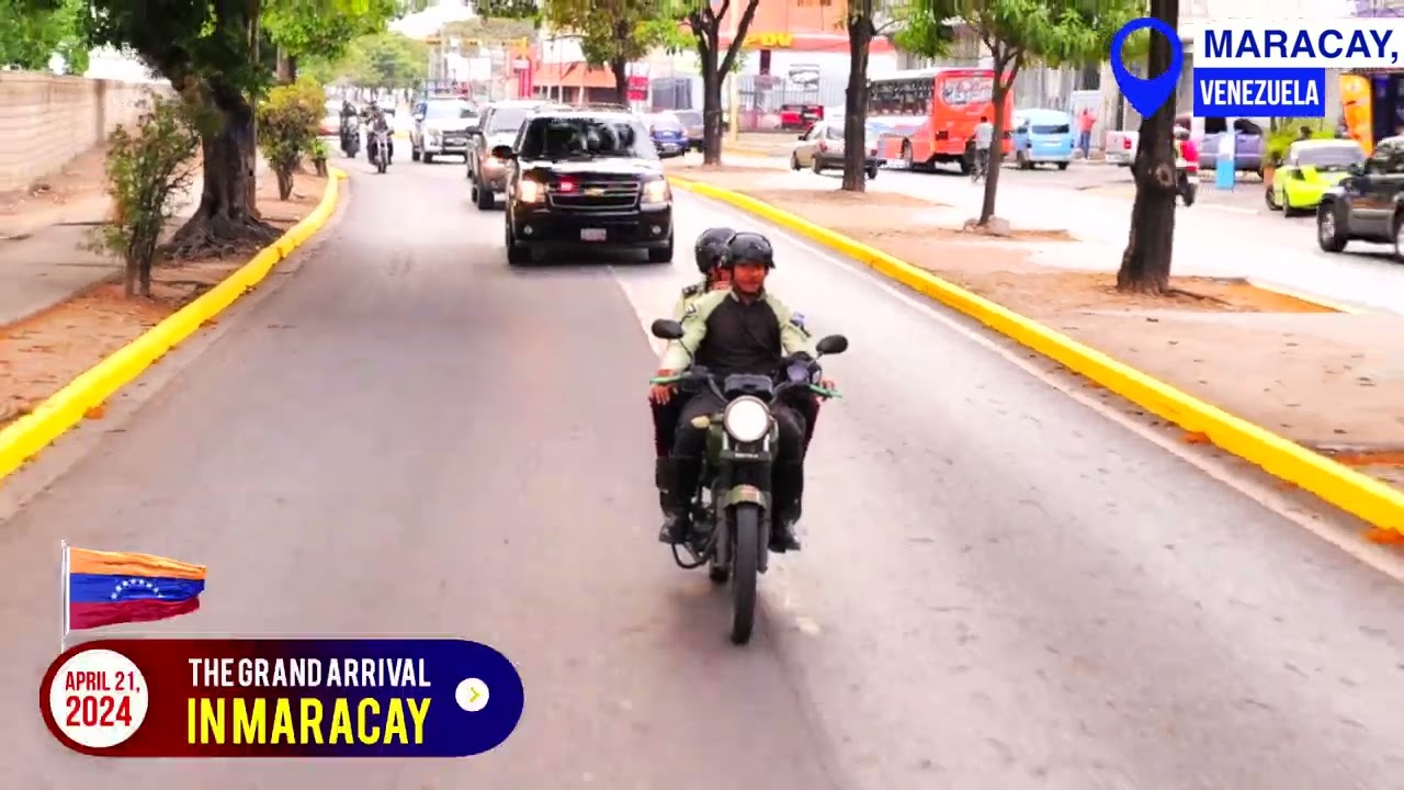 GRAND ARRIVAL INTO THE CITY OF MARACAY - THE STATE OF ARAGUA