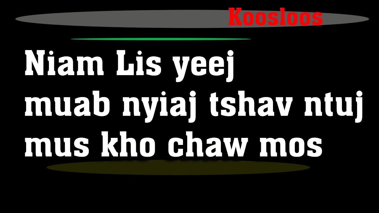 Niam Lis yeej Muab nyiaj tshav ntuj mus kho chaw mos 5/1/2022
