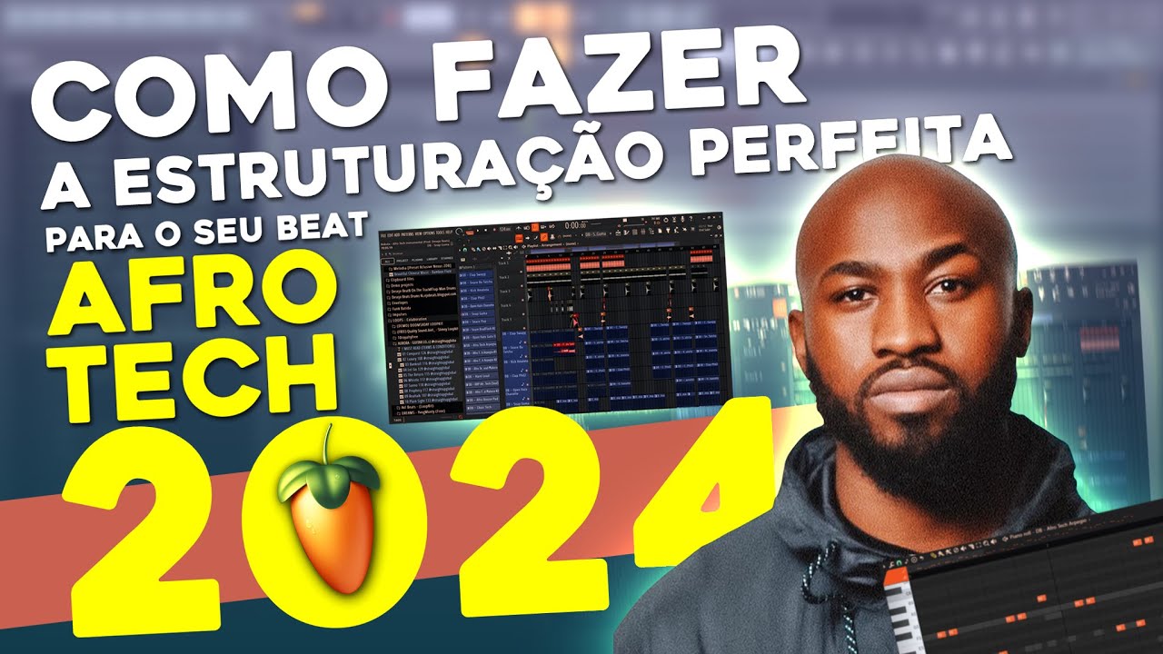 Como fazer estruturação perfeita para o seu beat Afro Tech 2024
