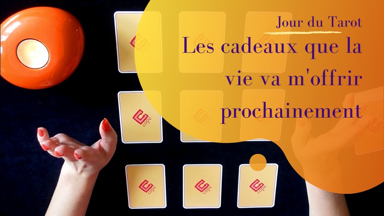 LES CADEAUX QUE LA VIE VA M'OFFRIR PROCHAINEMENT - Tirage de Cartes à choix multiple