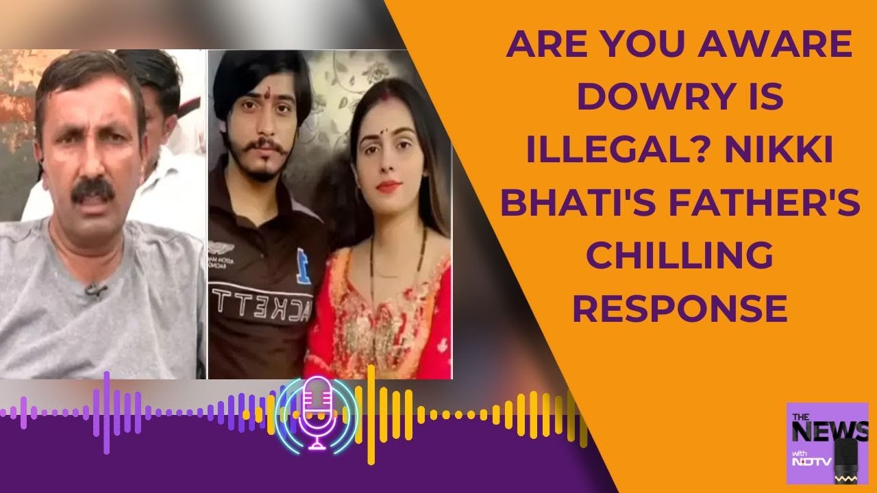 Nikki Murder Case | Are You Aware Dowry Is Illegal? Nikki Bhati's Father's Chilling Response