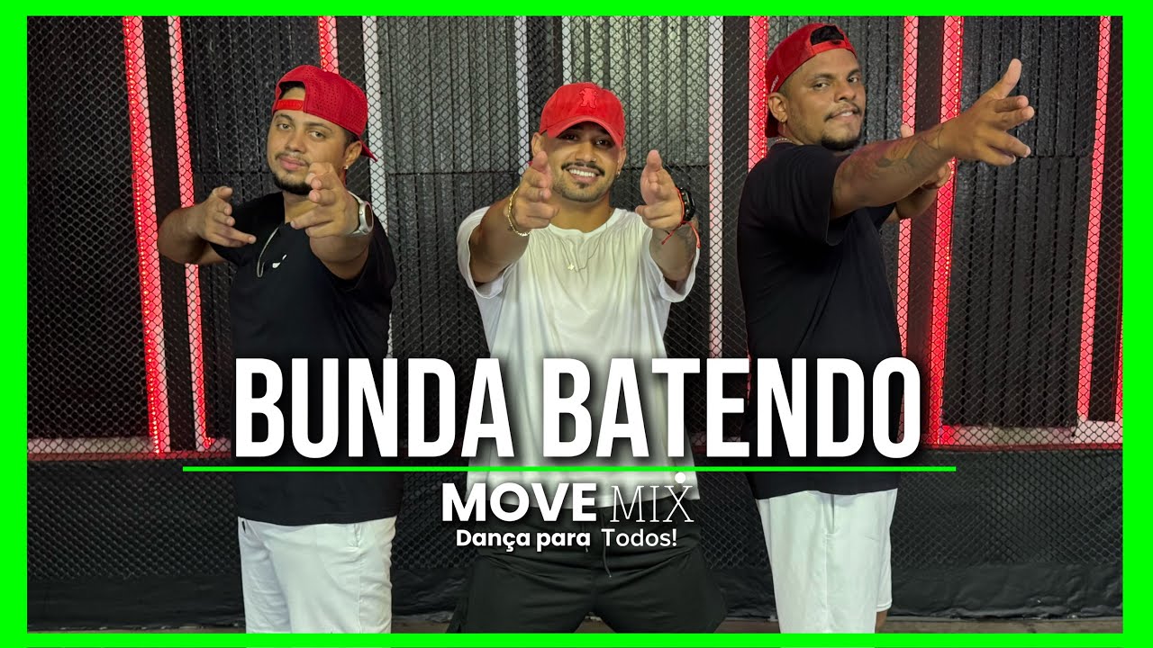 BUNDA BATENDO - Megatron (Coreografia Move mix)