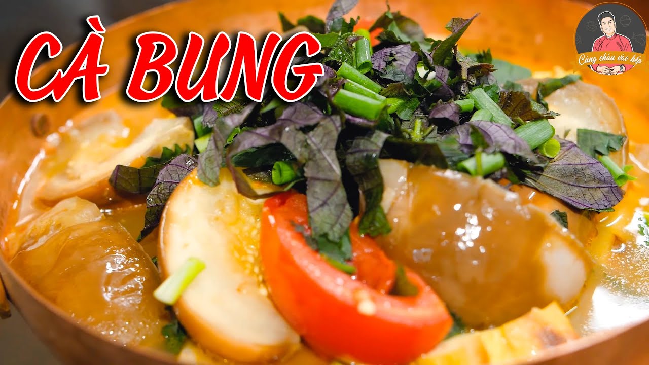 CÀ BUNG – món ăn ngon cho ngày chuyển mùa | Cùng Cháu Vào Bếp