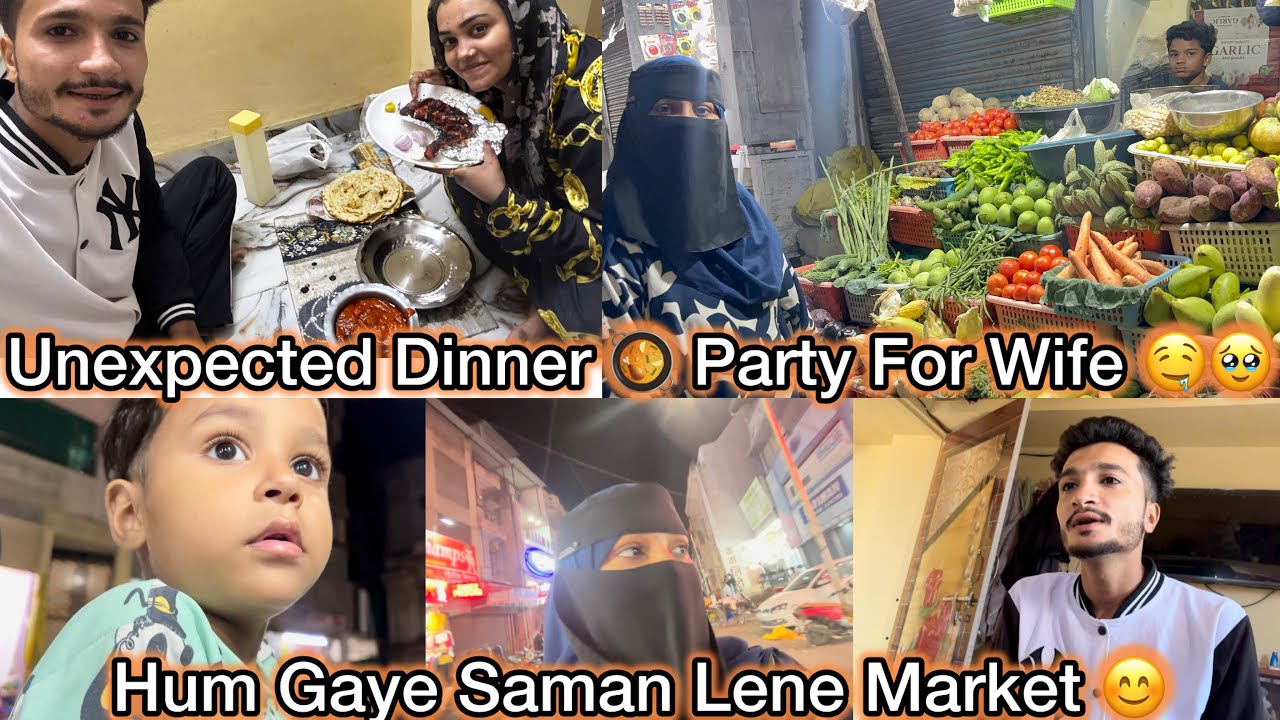 Unexpected Dinner 🥘 Party For Wife 🤤🥹 || Hum Gaye Saman Lene Market 😊 | Mushab Vlog