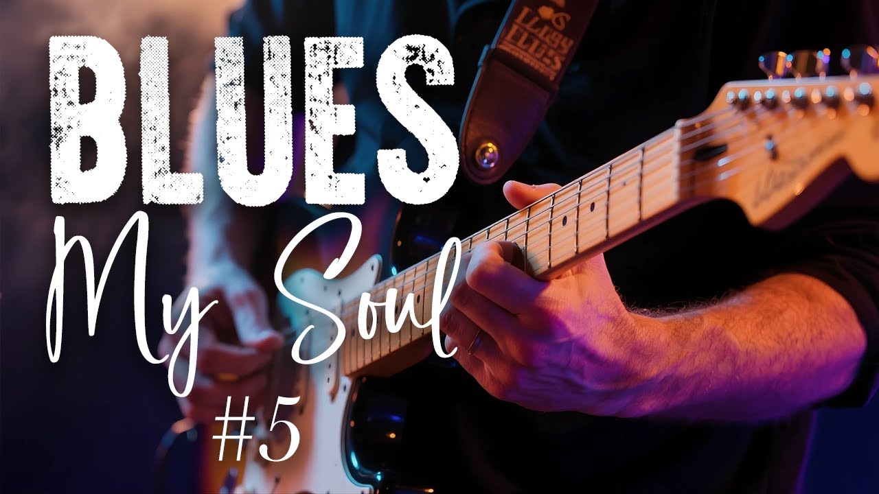 Blues My Soul #5 &ndash; Soulful Blues Guitar Instrumental | Deep, Emotional Midnight Vibes