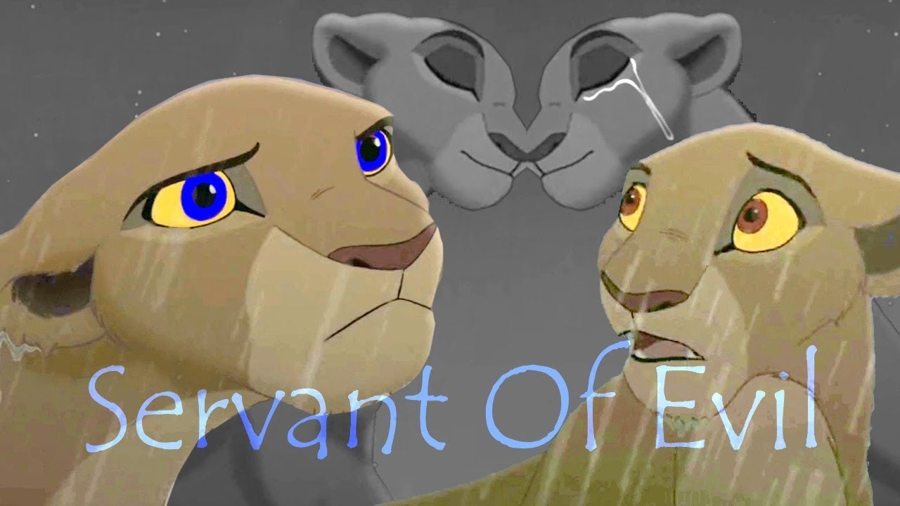 Servant Of Evil ♥ Lion King Crossover ♣ (Story Of Evil Chapter 2)
