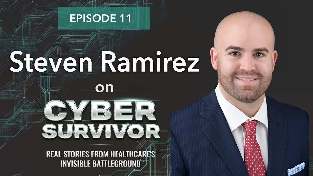 Episode 11- The Evolution of Healthcare Security: Insights from Steven Ramirez