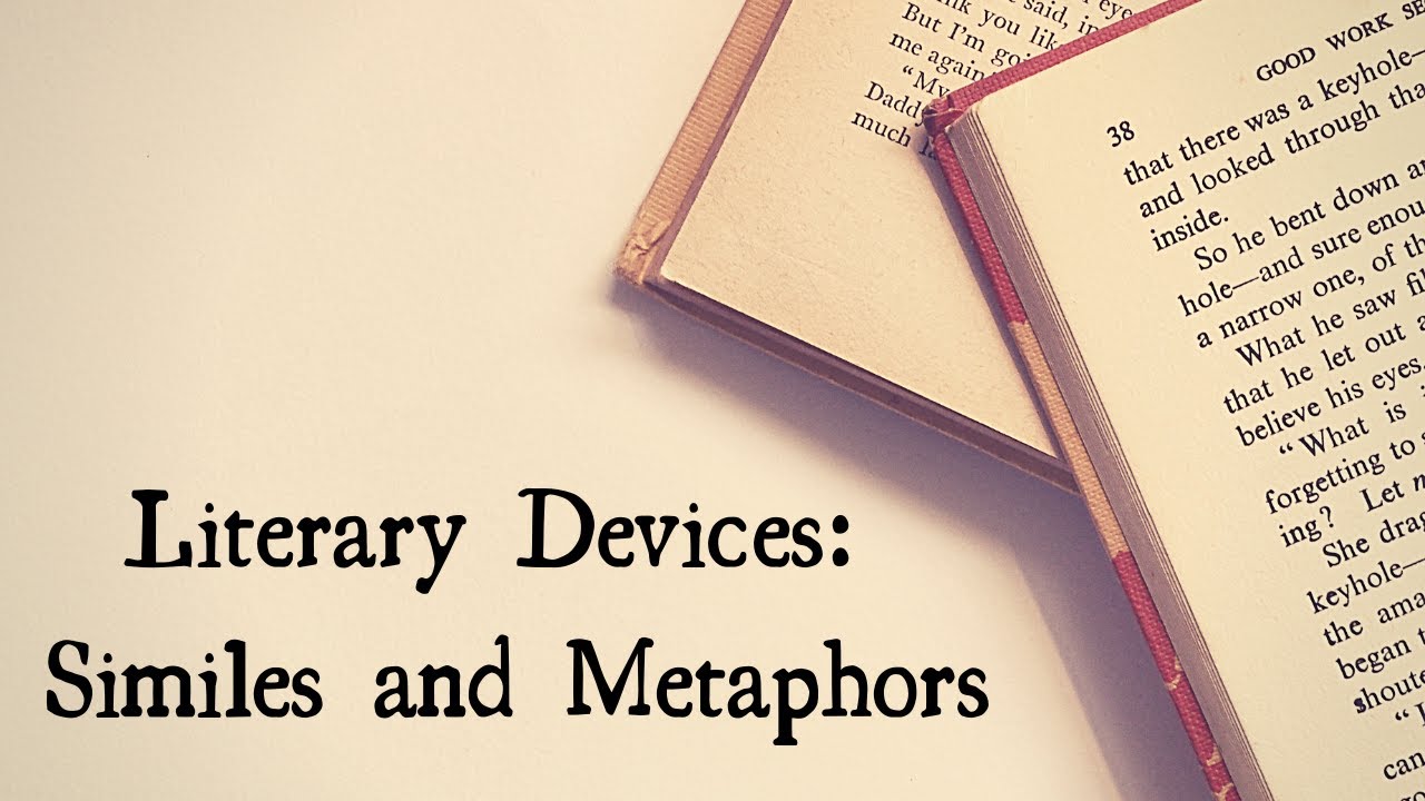 Literary Devices: Similes and Metaphors