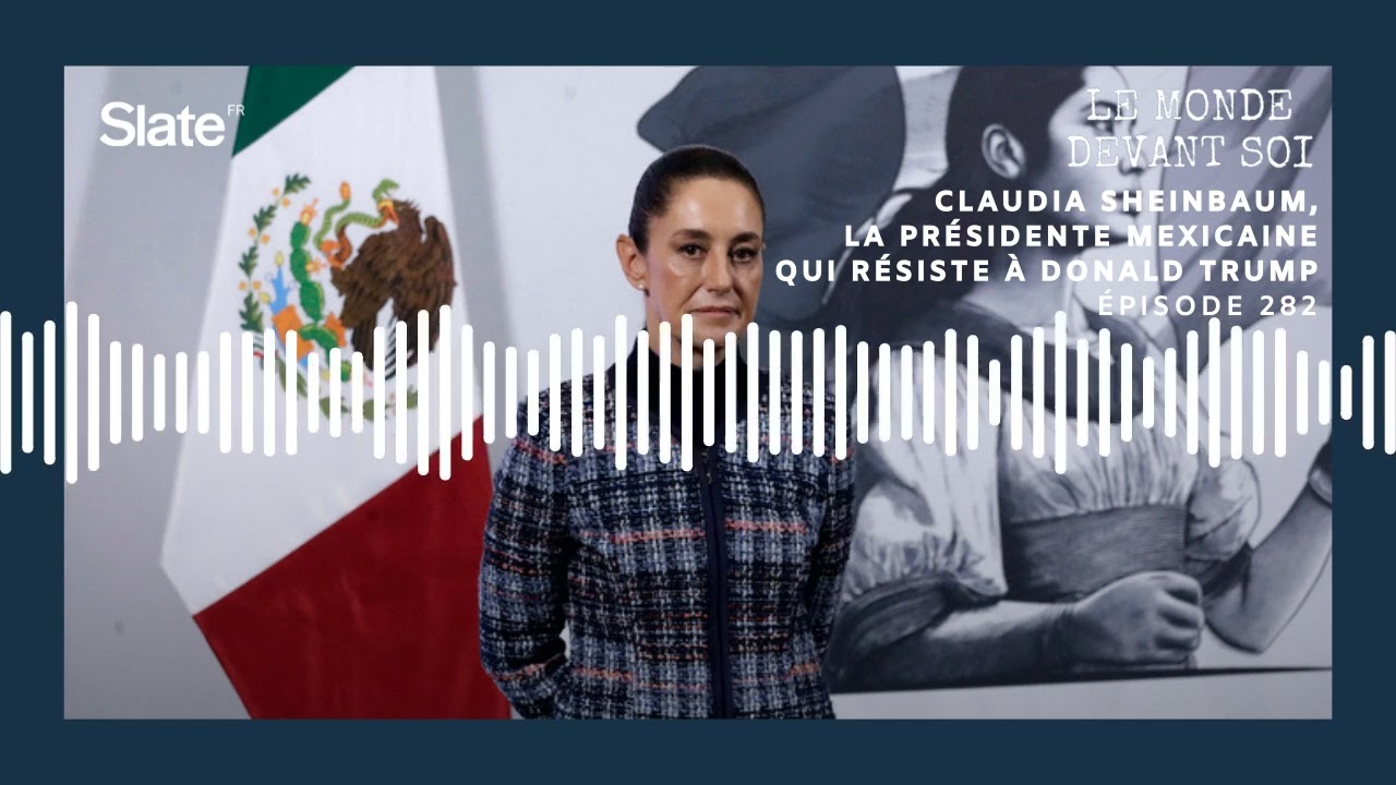 Claudia Sheinbaum, la présidente mexicaine qui résiste à Donald Trump
