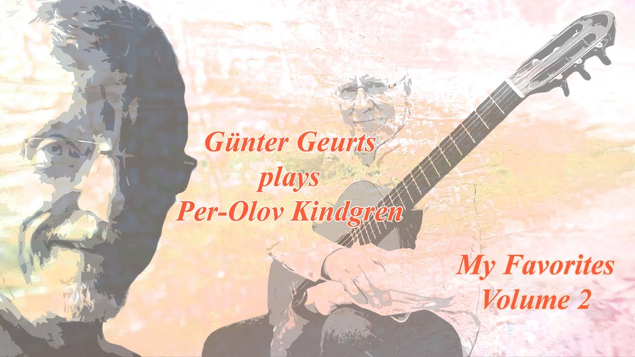 Günter Geurts plays Per Olov Kindgren - My Favorites - Volume 2