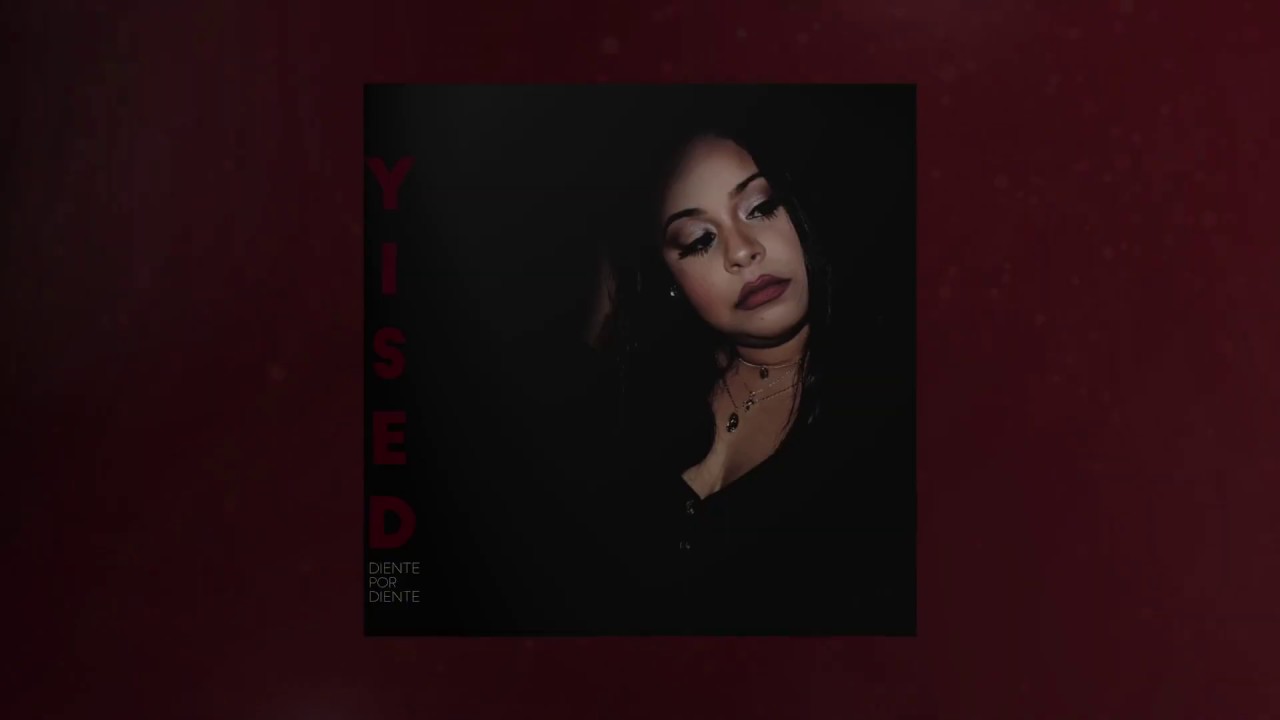 Yised - DIENTE POR DIENTE (Official LYRIC Video)
